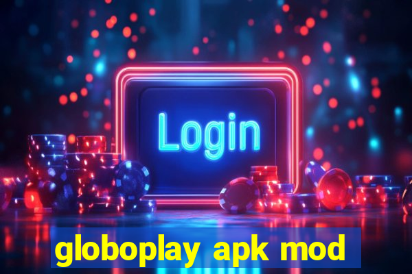 globoplay apk mod